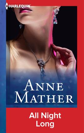 Title details for All Night Long by Anne Mather - Available